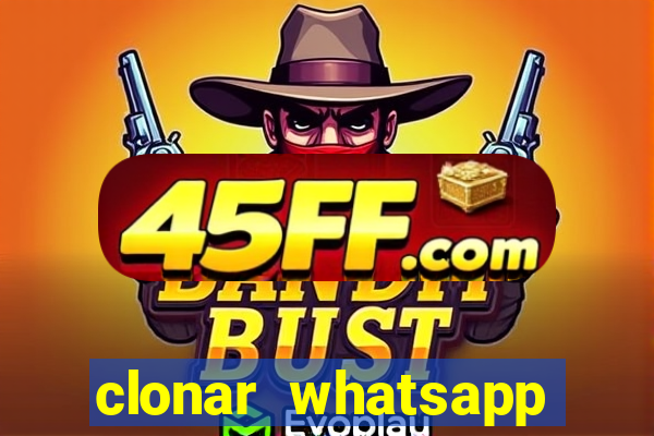 clonar whatsapp normal gratis